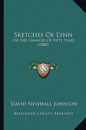 Sketches of Lynn: Or the Changes of Fifty Years (1880) image number 0