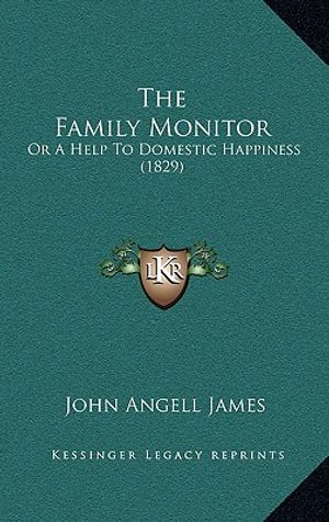 The Family Monitor: Or a Help to Domestic Happiness (1829) image number 0