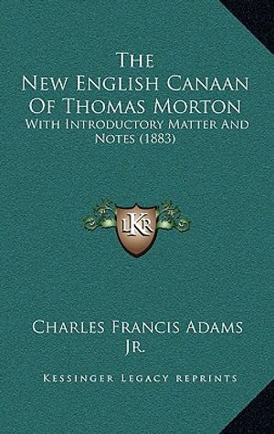 The New English Canaan of Thomas Morton: With Introductory Matter and Notes (1883) image number 0