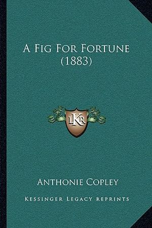 A Fig For Fortune (1883) image number 0