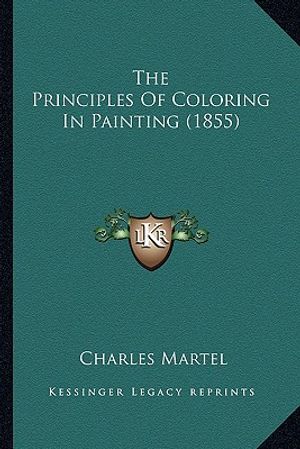 The Principles Of Coloring In Painting (1855) image number 0