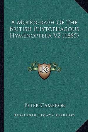 A Monograph Of The British Phytophagous Hymenoptera V2 (1885) image number 0