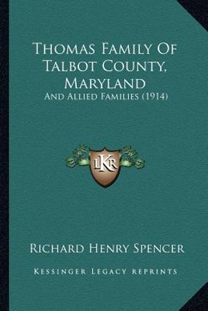 Thomas Family Of Talbot County, Maryland: And Allied Families (1914) image number 0