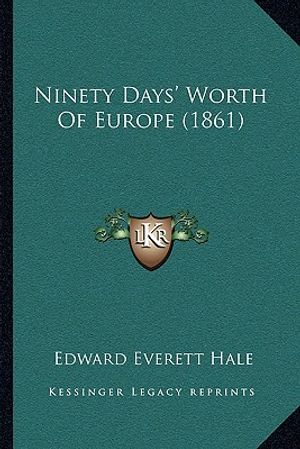 Ninety Days' Worth Of Europe (1861) image number 0