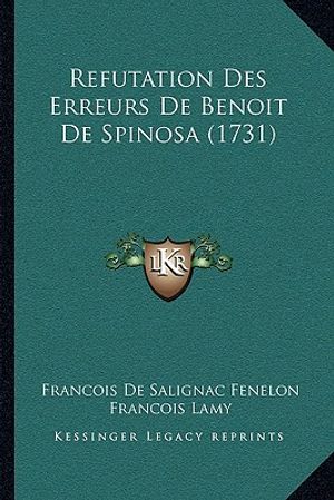 Refutation Des Erreurs De Benoit De Spinosa (1731) image number 0