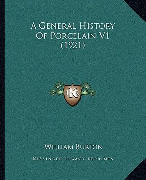 A General History Of Porcelain V1 (1921) image number 0
