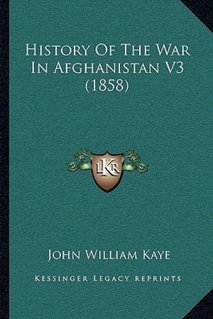 History Of The War In Afghanistan V3 (1858) image number 0