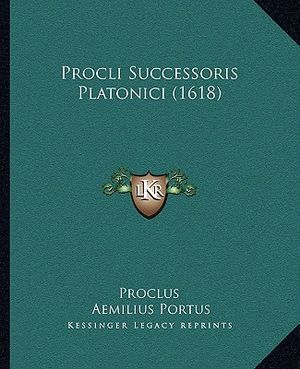 Procli Successoris Platonici (1618) image number 0