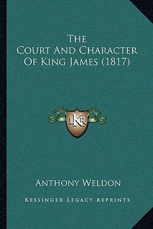 The Court And Character Of King James (1817) image number 0