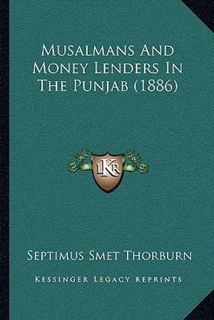 Musalmans And Money Lenders In The Punjab (1886) image number 0