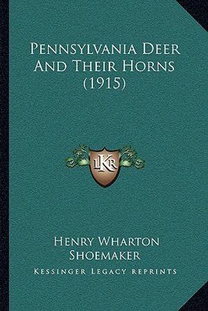 Pennsylvania Deer And Their Horns (1915) image number 0