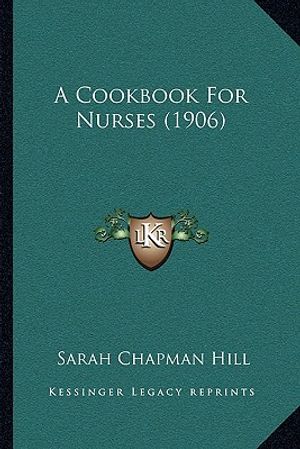 A Cookbook For Nurses (1906) image number 0
