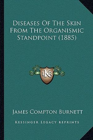 Diseases Of The Skin From The Organismic Standpoint (1885) image number 0