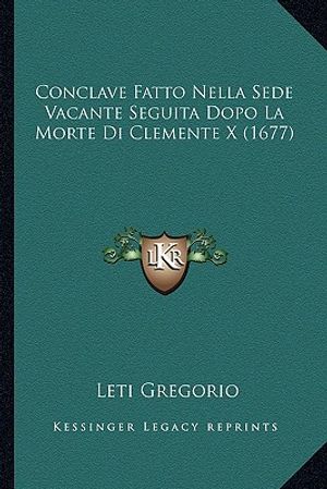 Conclave Fatto Nella Sede Vacante Seguita Dopo La Morte Di Clemente X (1677) image number 0