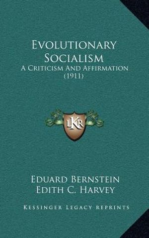 Evolutionary Socialism: A Criticism And Affirmation (1911) image number 0