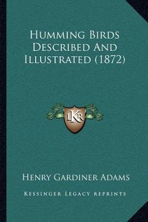 Humming Birds Described And Illustrated (1872) image number 0
