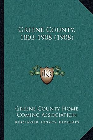 Greene County, 1803-1908 (1908) image number 0