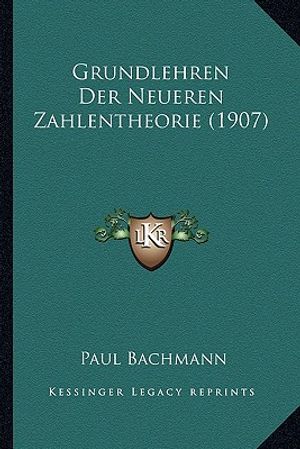 Grundlehren Der Neueren Zahlentheorie (1907) image number 0