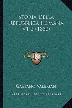 Storia Della Repubblica Romana V1-2 (1850) image number 0