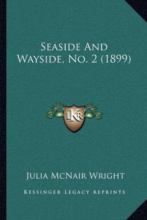 Seaside And Wayside, No. 2 (1899) image number 0