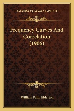 Frequency Curves And Correlation (1906) image number 0