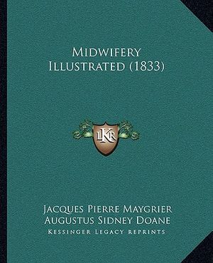 Midwifery Illustrated (1833) image number 0