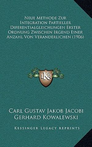 Neue Methode Zur Integration Partieller Diferentialgleichungen Erster Ordnung Zwischen Irgend Einer Anzahl Von Veranderlichen (1906) image number 0