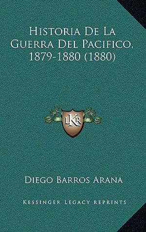 Historia De La Guerra Del Pacifico, 1879-1880 (1880) image number 0