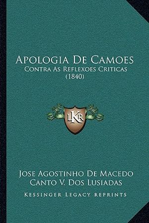 Apologia De Camoes: Contra As Reflexoes Criticas (1840) image number 0