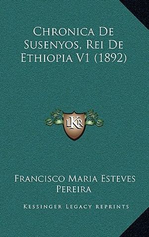 Chronica De Susenyos, Rei De Ethiopia V1 (1892) image number 0