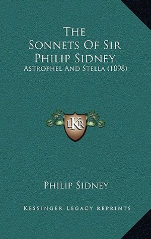 The Sonnets Of Sir Philip Sidney: Astrophel And Stella (1898) image number 0