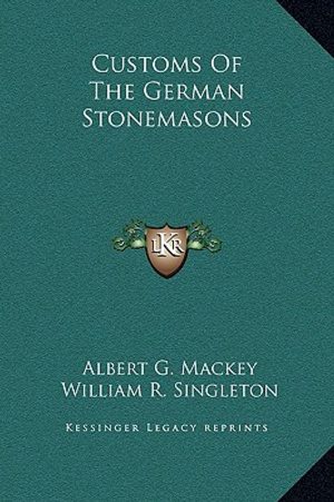 Customs Of The German Stonemasons image number 0