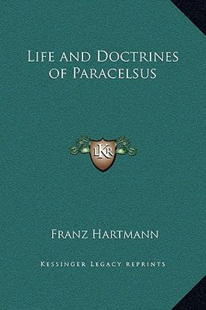 Life and Doctrines of Paracelsus image number 0