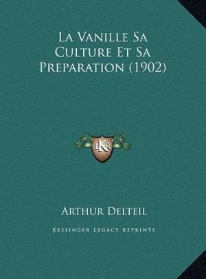 La Vanille Sa Culture Et Sa Preparation (1902) image number 0