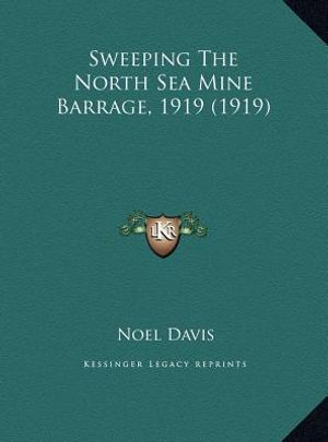 Sweeping The North Sea Mine Barrage, 1919 (1919) image number 0