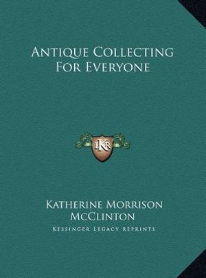 Antique Collecting For Everyone image number 0