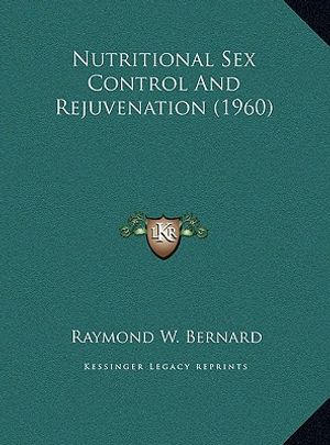 Nutritional Sex Control And Rejuvenation (1960) image number 0