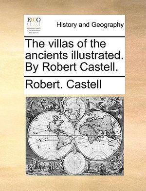The Villas of the Ancients Illustrated. by Robert Castell. image number 0