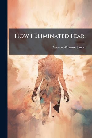 How I Eliminated Fear image number 0