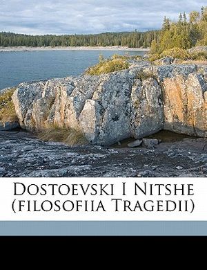 Dostoevski I Nitshe (Filosofiia Tragedii) image number 0