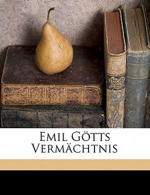 Emil Gotts Vermachtnis image number 0