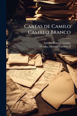 Cartas de Camilo Castelo Branco image number 0