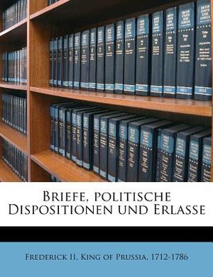 Briefe, Politische Dispositionen Und Erlasse image number 0