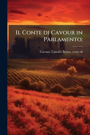 Il Conte Di Cavour in Parlamento; image number 0