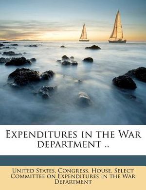 Expenditures in the War Department .. image number 0