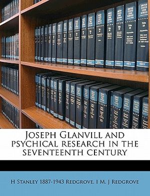 Joseph Glanvill and Psychical Research in the Seventeenth Century image number 0