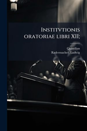 Institvtionis Oratoriae Libri XII; image number 0
