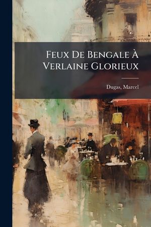 Feux de Bengale &Agrave; Verlaine Glorieux image number 0