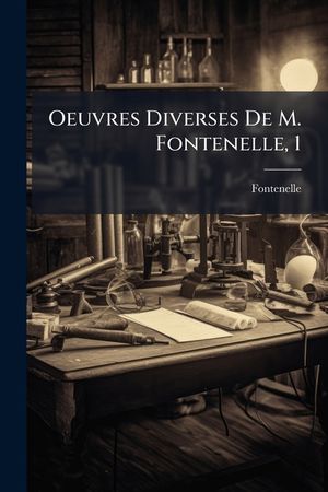 Oeuvres Diverses de M. Fontenelle, 1 image number 0