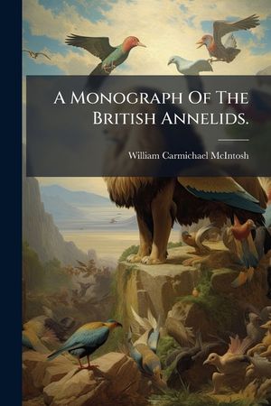 A Monograph of the British Annelids. ... image number 0
